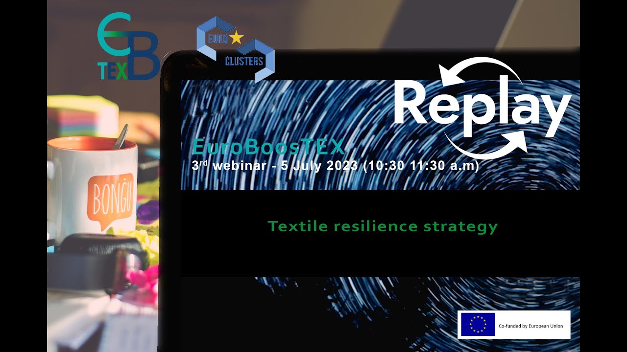 #3 Webinar - EuroBoosTEX - Textile resilience strategy - YouTube