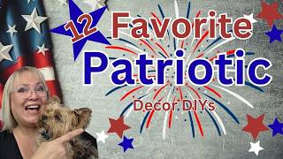 12 FAVORITE PATRIOTIC DECOR DIYS