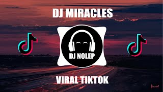 DJ SLOW MIRACLES X TIE ME DOWN FULL BASS VIRAL TIKTOK DANY REMIX