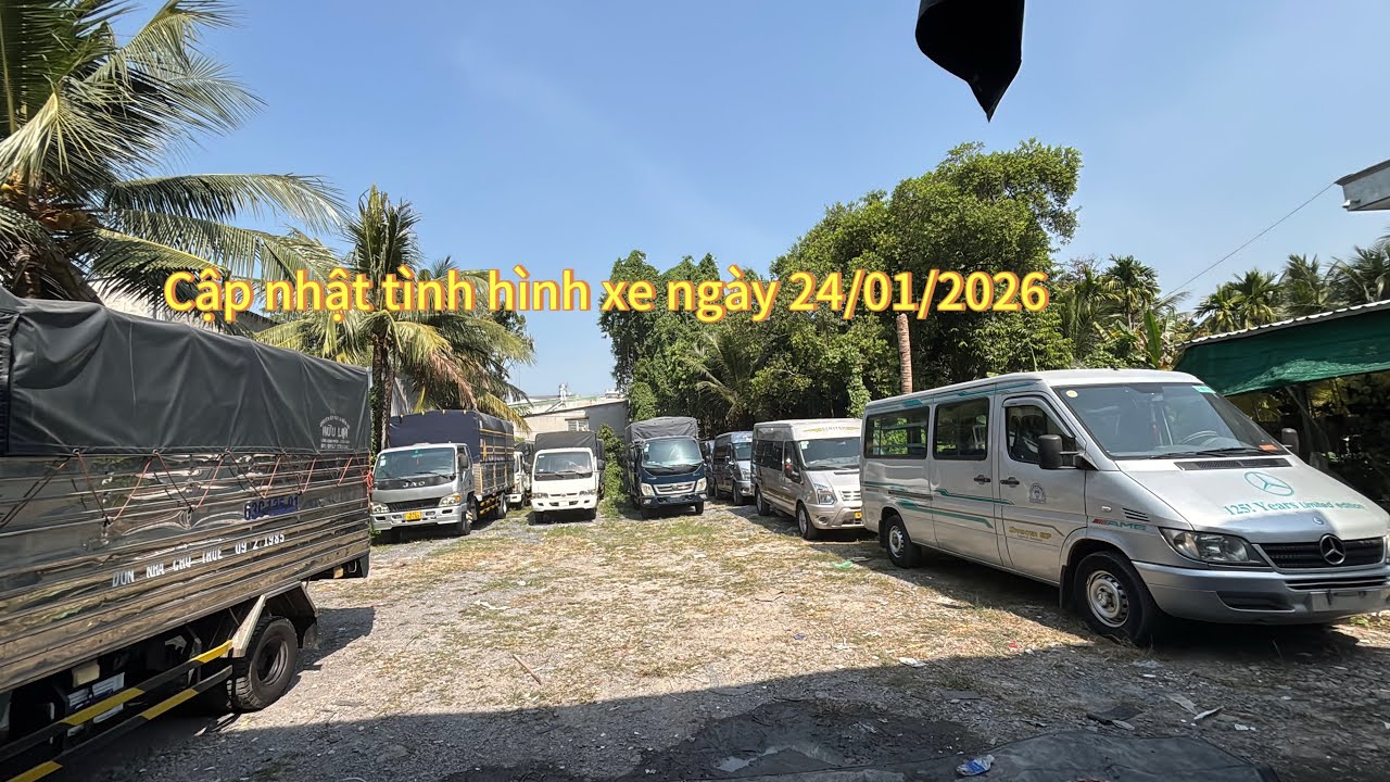Cập nhật tình hình xe ngày 24/01/2026 / các loại xe tải van - 16chỗ - tải từ 1t-7t 