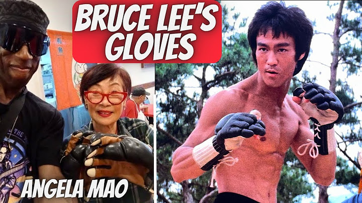 BRUCE LEE'S GLOVES! From BRUCE LEE to ANGELA MAO!
