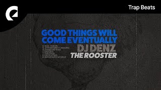 DJ DENZ The Rooster - Never Underestimate Yourself (Royalty Free Music)