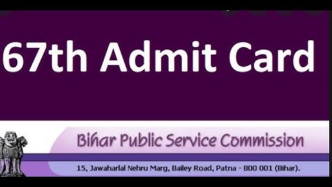 67th Bpsc admit card out //Exam date 30/09/2022