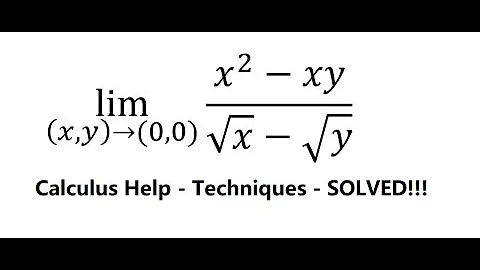 Calculus Help: Multivariable Functions - Find the limits - lim((x,y)→(0,0))⁡ (x^2-xy)/(√x-√y)
