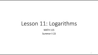 MATH 115 | Lesson 11: Logarithms