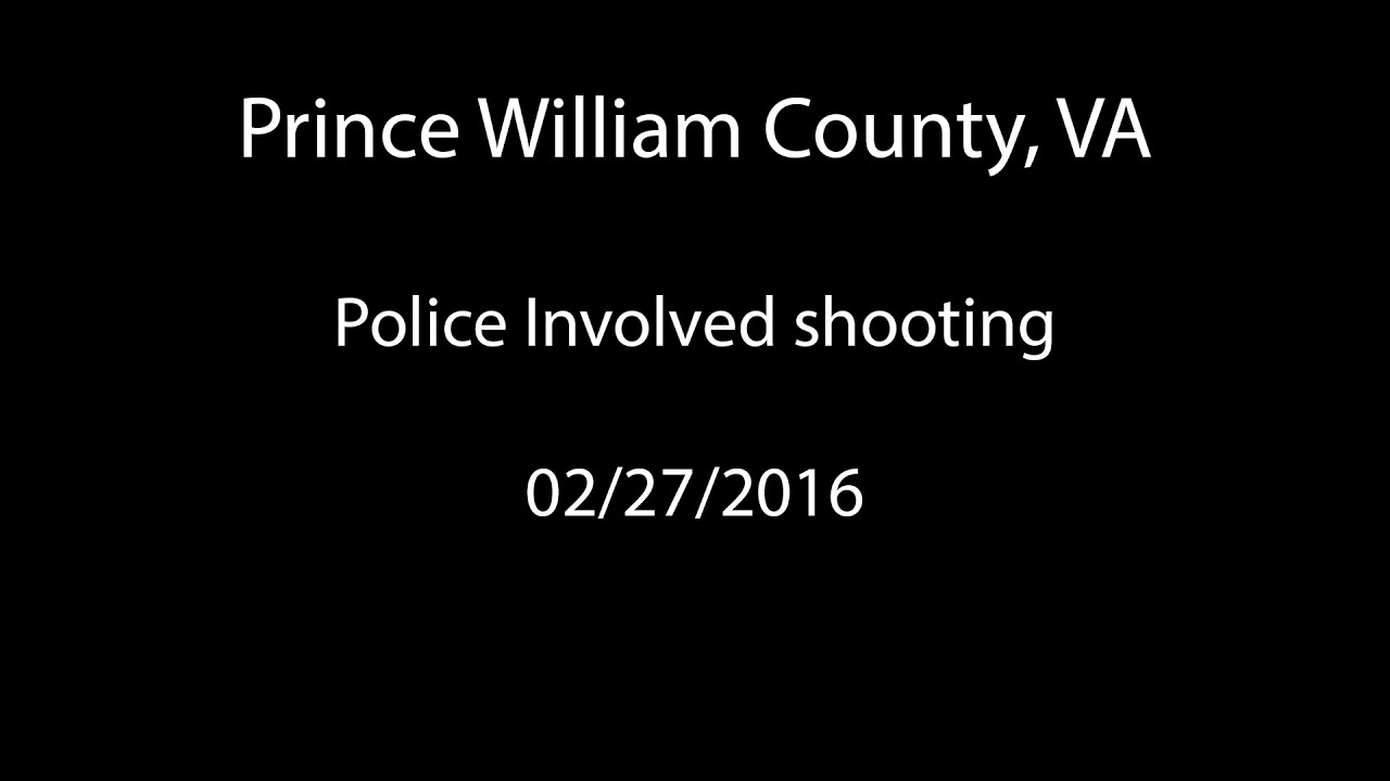 Scanner Prince William County VA Police Involved Shooting Scanner Prince William County VA Police Involved Shooting