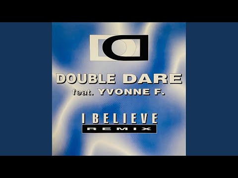 I Believe (feat. Yvonne F.) [Club Remix]