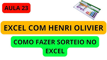 Como fazer SORTEIO no EXCEL | EXCEL COM HENRI OLIVIER