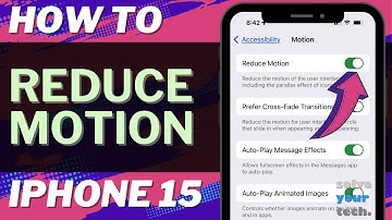 How to Reduce Motion on iPhone 15