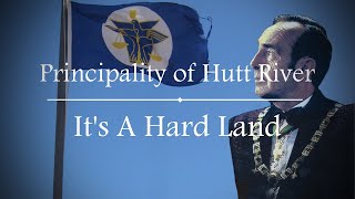 Principality of Hutt River | It's a Hard Land