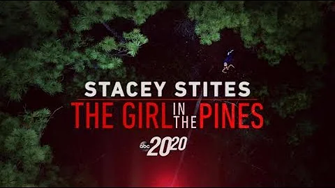 Stacey Stites: The Girl in the Pines l 20/20 l PAR...