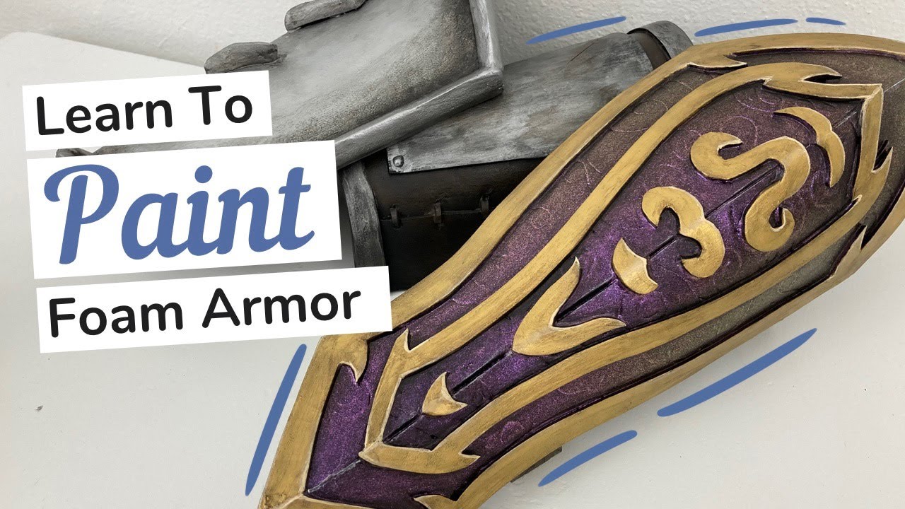 Learn to Paint EVA Foam Armor Cosplay Tutorial YouTube