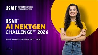AI NextGen Challenge™ 2026: America’s Largest AI Scholarship Program for Students.