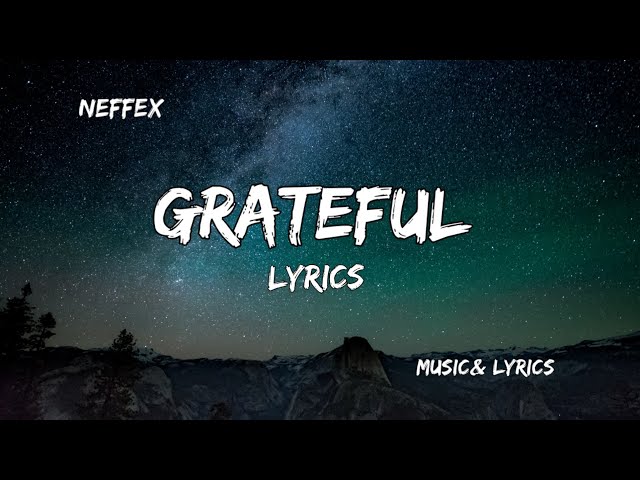 NEFFEX - Grateful (Lyrics)