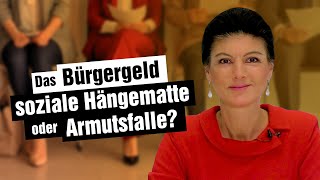 Das Bürgergeld - soziale Hängematte oder Armutsfalle?