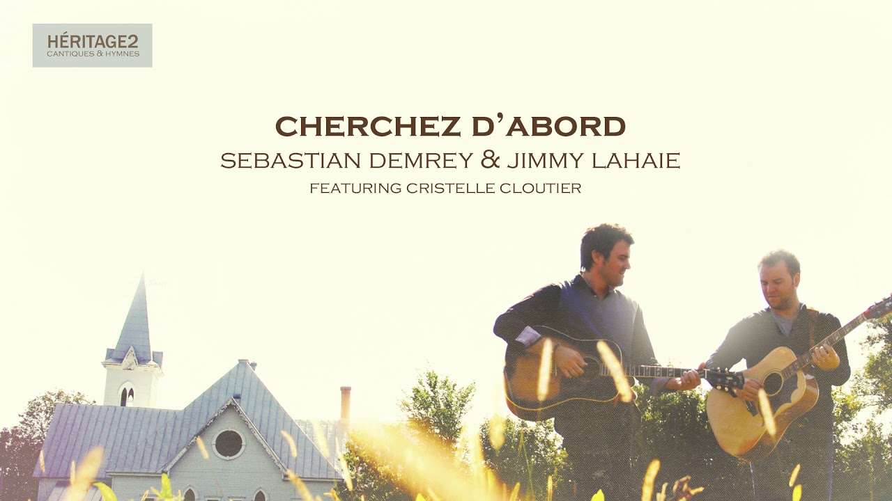 Cherchez d'abord - Sebastian Demrey & Jimmy Lahaie (featuring Cristelle Cloutier)