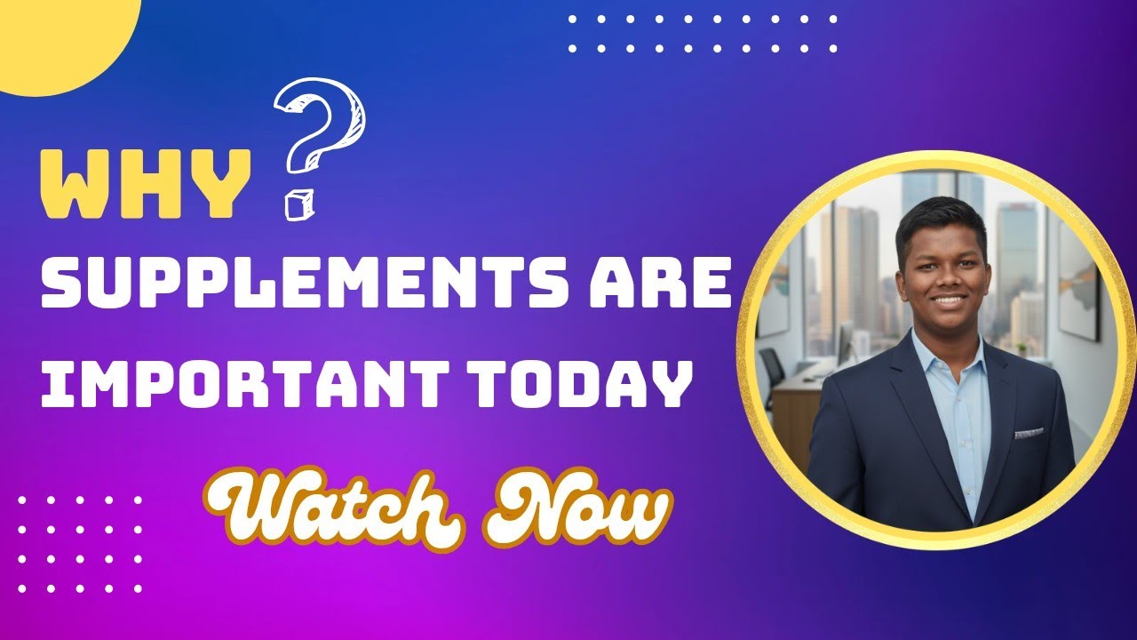 Why Supplements Are Important? | Is Food Enough for Good Health 🤔 