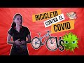 La Bicicleta contra el COVID | La Gregaria