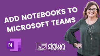 Add Microsoft OneNote Notebooks to Your Microsoft Teams Channels