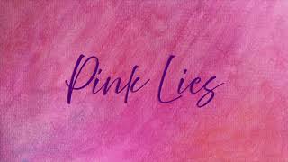 Pink Lies - Harmeet Kaur Virdee