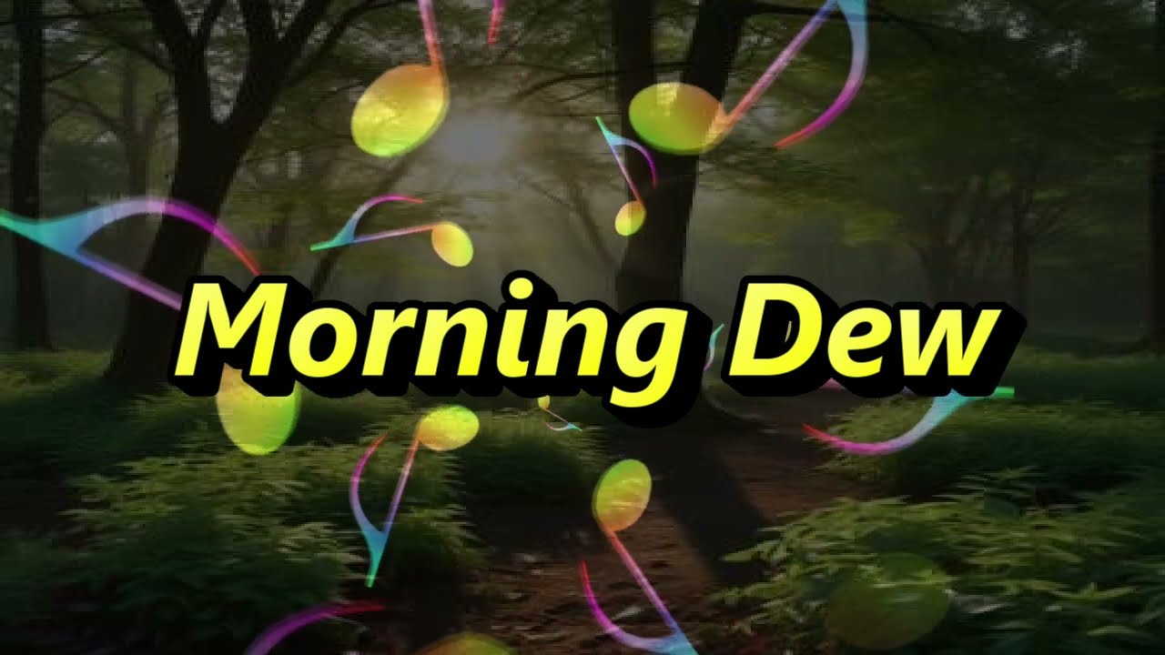 Morning Dew - Girard (Official Music Video)