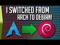 Why I Switched from Arch to Debian