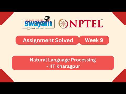Natural Language Processing Week 9 | NPTEL ANSWERS 2026 #nptel2026 #myswayam #nptel #nptelexam