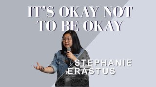 Its Okay Not To Be Okay  Stephanie Erastus  Cdc Goes To Your Home