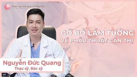 Giải đáp lầm tưởng thường gặp về Phẫu thuật khúc xạ (cận,viễn,loạn) | Bệnh viện mắt quốc tế Nhật Bản