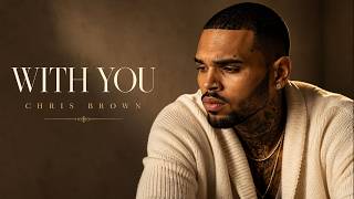 Chris Brown - Under The Influence, With You | Emotional R&B Hits Playlist #newmusic #youtube