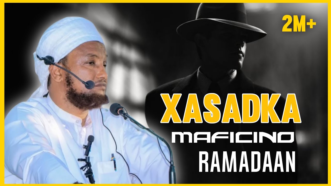 Xaasidka maficino | Sheekh xuseen cali jabuuti Ramadaan