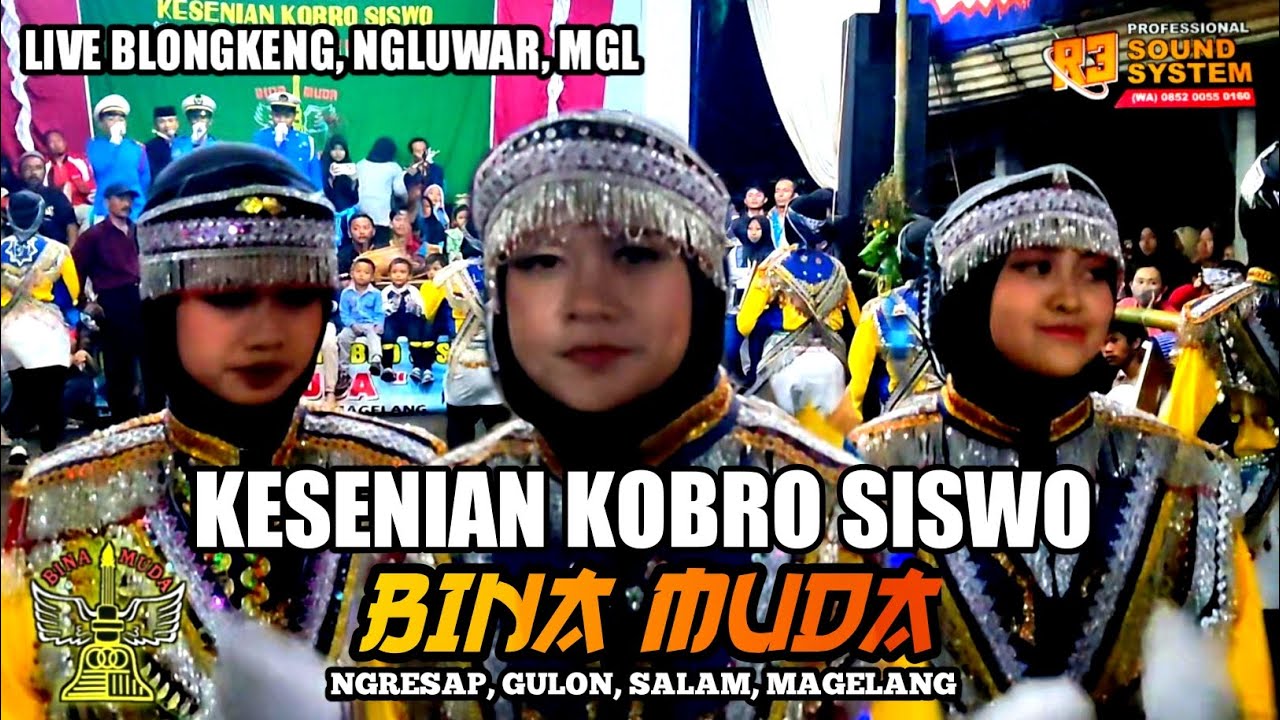 KOBRO SISWO BINA MUDA NGRESAP - LIVE BLONGKENG, NGLUWAR, MAGELANG
