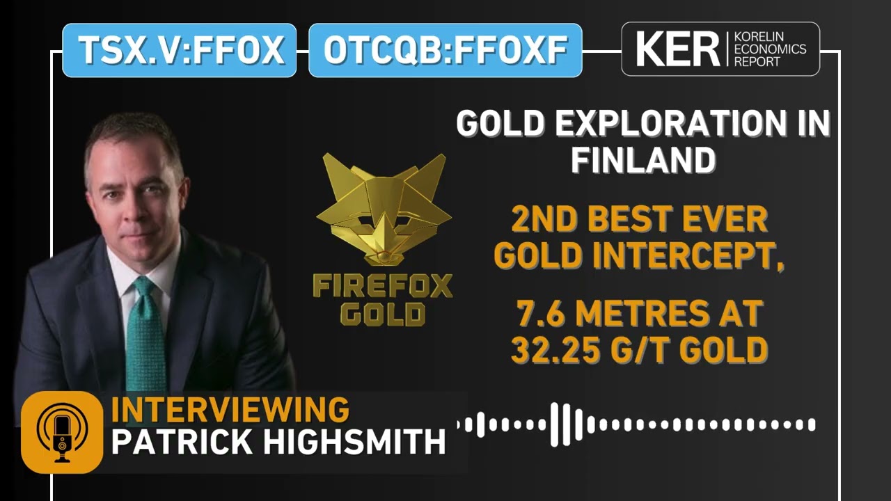 FireFox Gold - Mustajärvi Drill Results: 2nd Best Ever Gold Intercept, 7.6 Metres at 32.25 g/t Gold