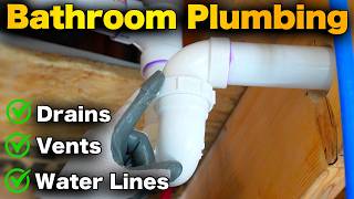 How to Plumb a Bathroom | Drain Lines, Vents & Water Lines Step-by-Step For Beginners!