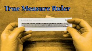 True Measure Ruler