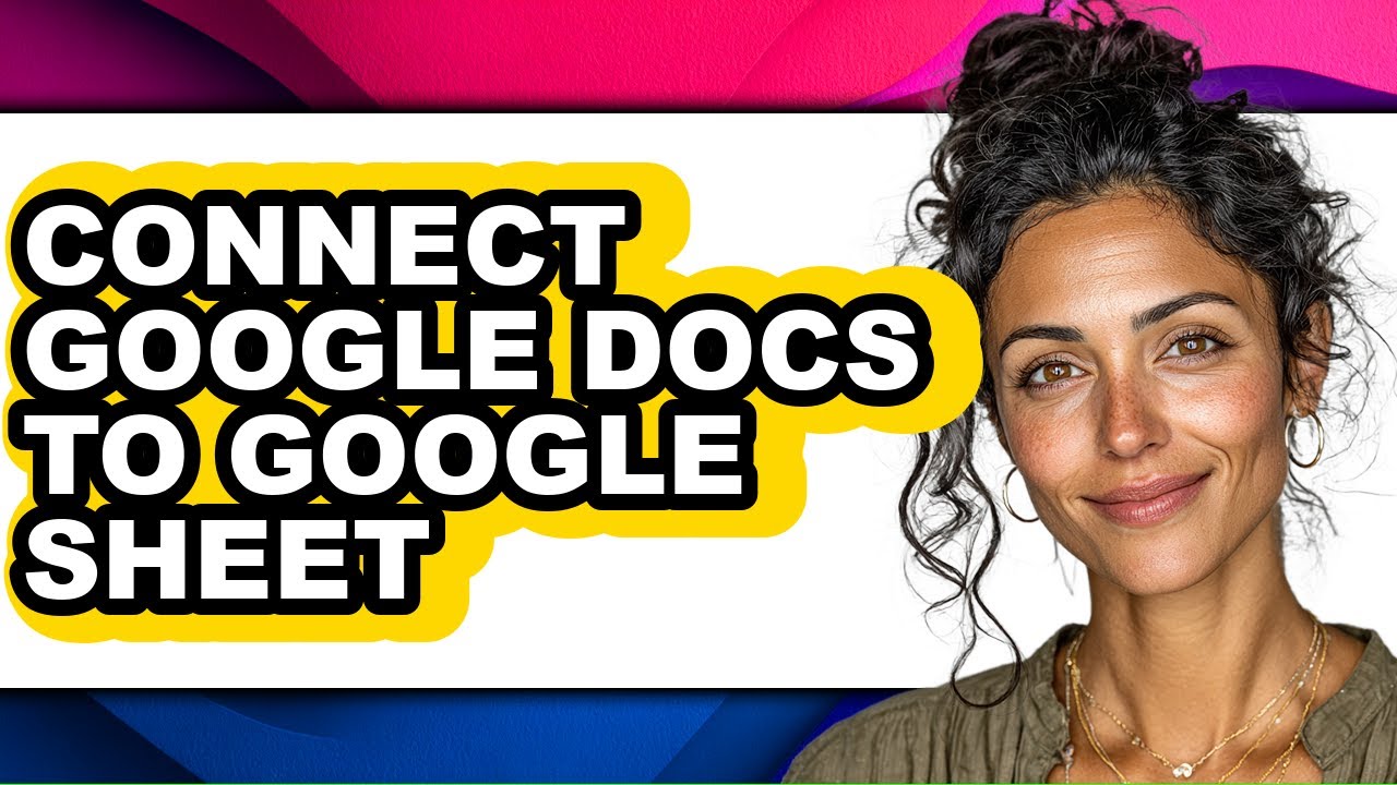 How to Connect Google Docs to Google Sheet - Step by Step - YouTube