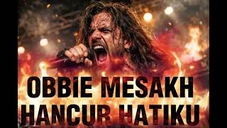 Download Lagu Obbie mesakh -hancur hatiku rock cover by dake's kai MP3