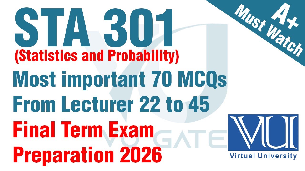 STA301 Final Term Preparation 2026 | Solved MCQs & Important Topics | VU Gate
