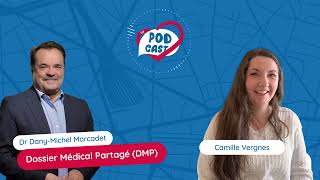 Podcast - Le Dossier Médical Partagé (DMP) screenshot 1
