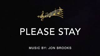 🎵 Please Stay | Jon Brooks | Sentimental, Emotional and Heartfelt Instrumental Film Music