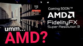 AMD, Where is FSR 3?  It's Been 8 Months... 😞