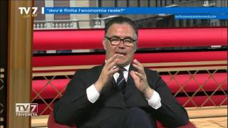 Tv7 con Voi del 11/5/2016 - Dov'รจ finita l'economia reale (3 di 3)