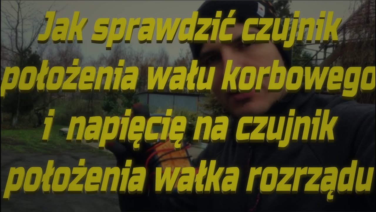 Czujnik położenia wału korbowego wałka rozrządu JAK SPRAWDZIĆ Passat B5