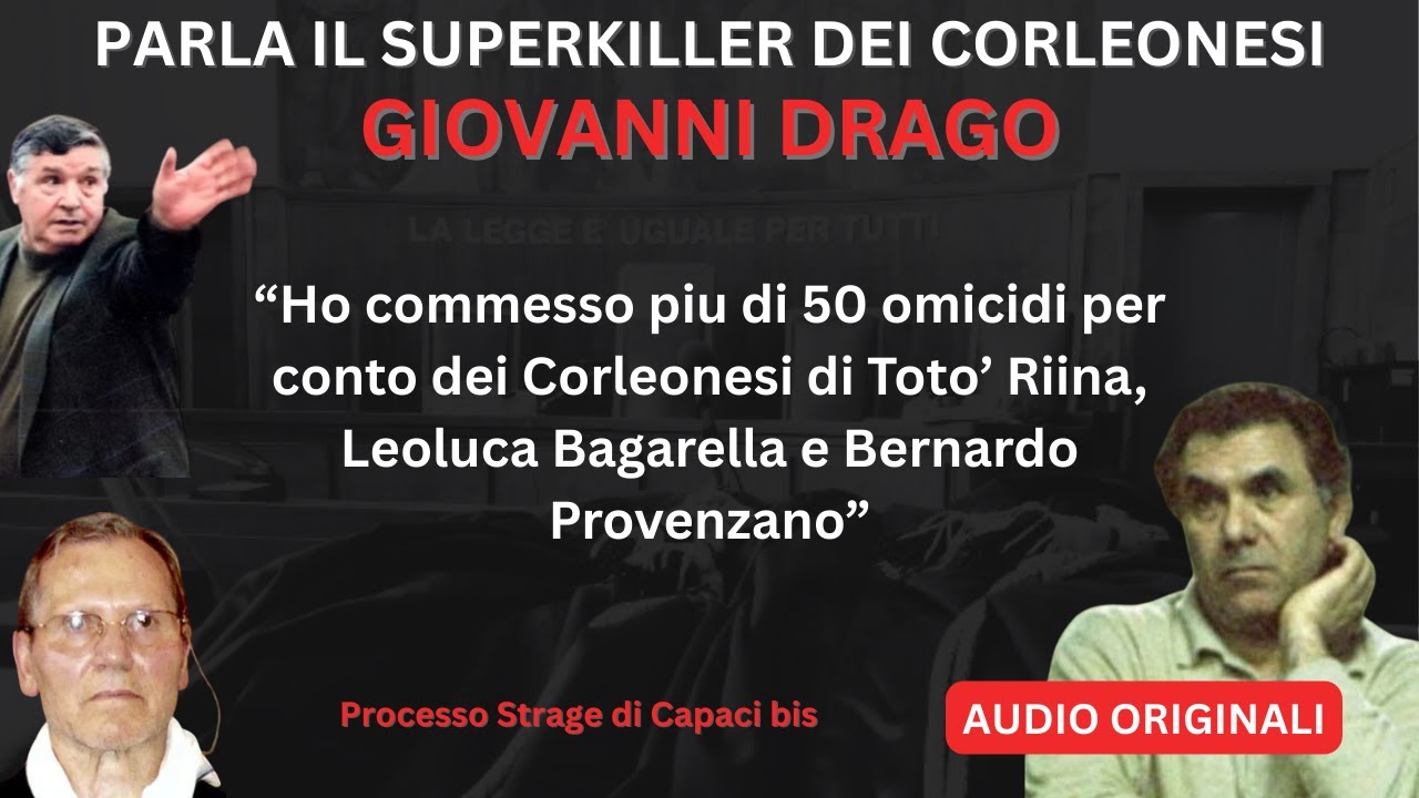 DENTRO COSANOSTRA: PARLA GIOVANNI DRAGO SUPER KILLER DEI CORLEONESI: HO UCCISO OLTRE 50 PERSONE