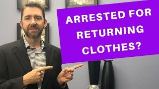 Can You Be Arrested For Returning Used Clothes?