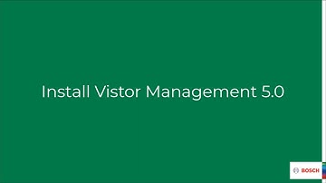 Bosch Security -  Visitor Management 5.0 Part 1.1 Preparation and Installation