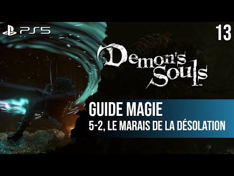 #13 Guide Demon's Souls PS5 : 5-2 Le Marais de la Désolation et Boss