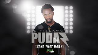 Pudaz - Take that baby
