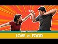 Gobble | Love Vs Food | प्यार लड़ाई और खाना| Ft FilterCopy Kriti Vij, Pranay | Couple Videos