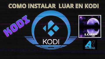 🔮🔮Cómo INSTALAR addon LUAR en kodi🔮🔮. El mejor complemento para todo tipo de contenido!!!